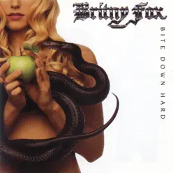 Bite Down Hard - Britny Fox