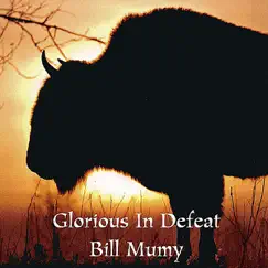 Glorious in Defeat by Bill Mumy album reviews, ratings, credits