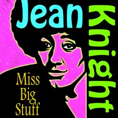 Miss Big Stuff by Jean Knight album reviews, ratings, credits