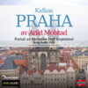 Reiseskildring - Praha [Travelogue - Kafka's Prague]: Kafkas Praha (Unabridged) - Arild Molstad