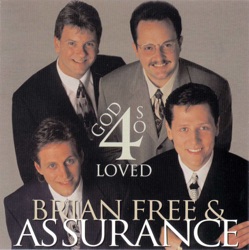 Brian Free & Assurance - For God So Loved