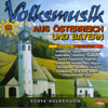Volksmusik aus Österreich und Bayern - Various Artists