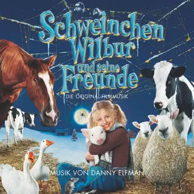 Schweinchen Wilbur und seine Freunde - Danny Elfman