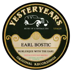 Burlesque With The Earl - Earl Bostic Burlesque With The Earl - Earl Bostic