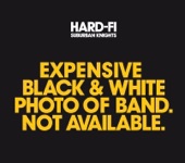 Hard-Fi - Suburban Knights