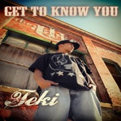 Teki - Get to Know You