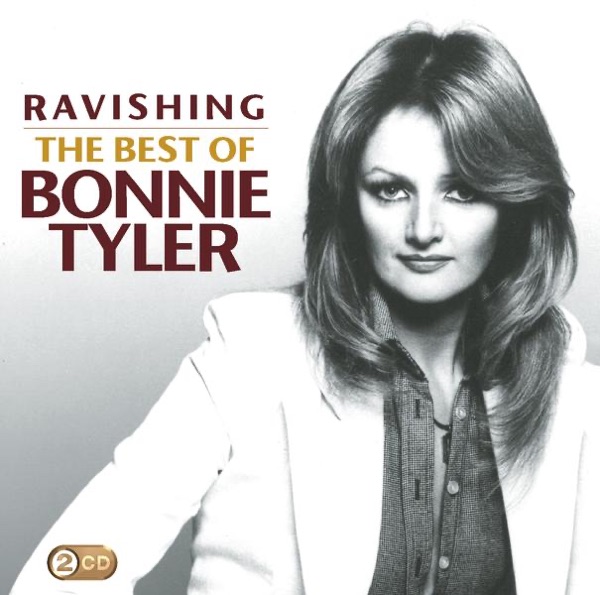 Ravishing - The Best of Bonnie Tyler - Bonnie Tyler