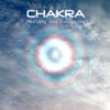 Chakra Healing and Balancing - Your Body, Your Mind and Your Soul