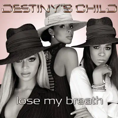 Lose My Breath - EP - Destiny's Child