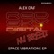 Space Vibrations - Alex DaF lyrics