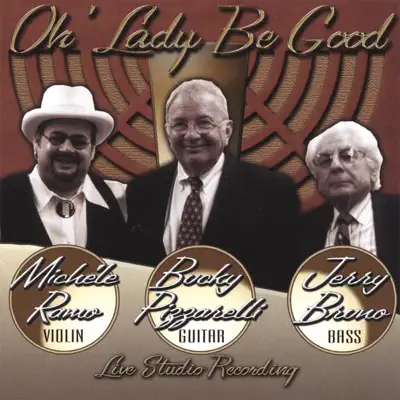 Oh' Lady Be Good - Bucky Pizzarelli