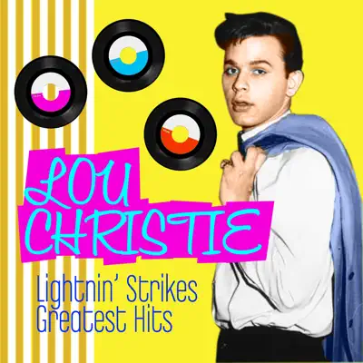 Lightin' Strikes - Greatest Hits - Lou Christie