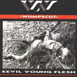 Eevil Young Flesh - Wumpscut
