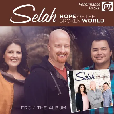 Hope of the Broken World (Performance Track Album) - Selah