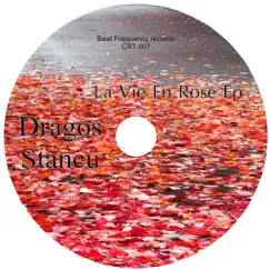 La Vie En Rose - Single by Dragos Stancu album reviews, ratings, credits