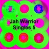 Jah Warrior Singles, Vol. 5