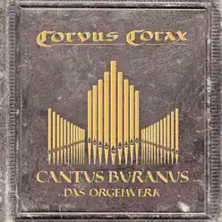 Cantus Buranus - Das Orgelwerk - Corvus Corax Cantus Buranus - Das Orgelwerk - Corvus Corax