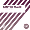 Can't Be Tamed - Single