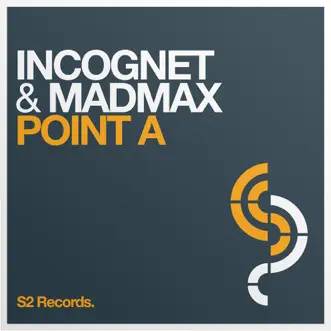 Point A by Incognet & Madmax song reviws