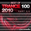 Trance 100 Best of 2010 (Pt. 3 Of 4)