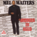 Got My Whiskey - Mel Waiters