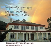 Sacred Prayers of Tibetan Lamas (feat. Upaya) artwork