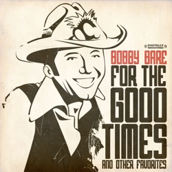 Bobby Bare - The Year That Clayton Delaney Died
