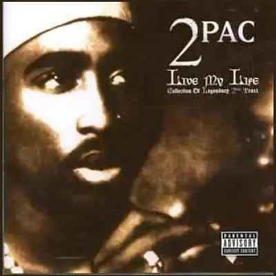 Live My Life - 2pac