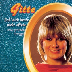 Gitte Hænning - Lass' mich heute nicht allein