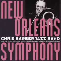 New Orleans Symphony - Chris Barber's Jazz Band New Orleans Symphony - Chris Barber's Jazz Band