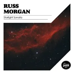 Starlight Sonata - Russ Morgan Starlight Sonata - Russ Morgan