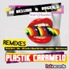Plastik Caramelo (Remixes) - EP