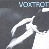 Voxtrot - Rise Up In The Dirt