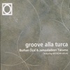 Groove Alla Turca (feat. Natacha Atlas)