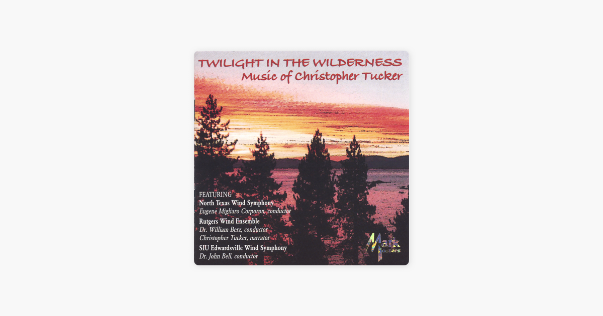 Twilight In The Wilderness By Christopher Tucker On Apple Twilight In The Wilderness By Christopher Tucker On Apple