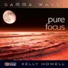 Pure Focus - Gamma Waves album lyrics, reviews, download