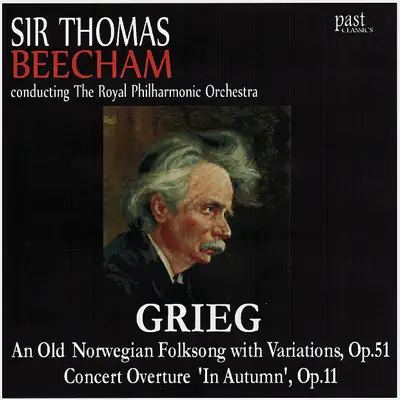 Grieg: An Old Norwegian Folksong With Variations & Concert Overture 'In Autumn' - Royal Philharmonic Orchestra