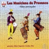 Les musiciens de Provence, vol.2 (Flûtes provençales)