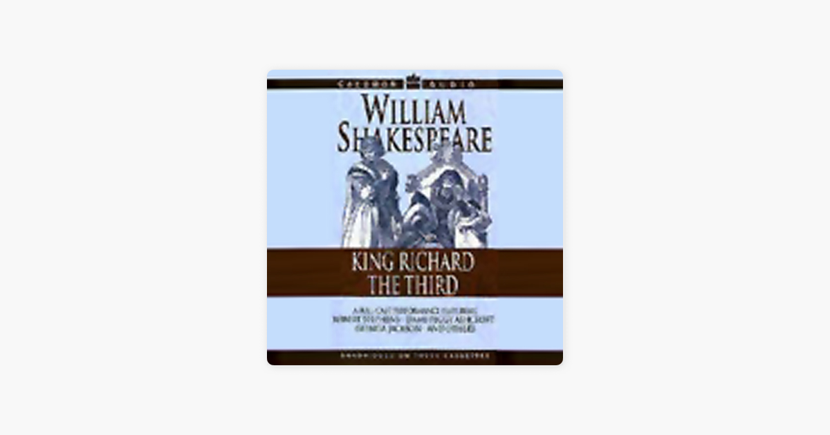 King Richard the Third (Unabridged) - William Shakespeare King Richard the Third (Unabridged) - William Shakespeare