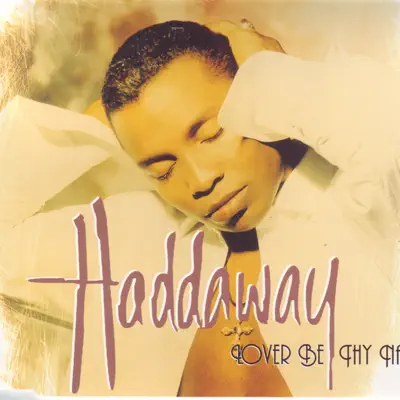 Lover Be Thy Name - EP - Haddaway