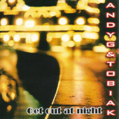 Get Out At Night - Andy G & Tobiak