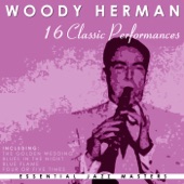 Woody Herman - Woodchopper's Ball