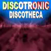 Discotheca - EP album lyrics, reviews, download