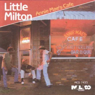 Annie Mea's Cafe by Little Milton album reviews, ratings, credits