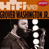 Grover Washington Jr. - Come Morning (LP Version)