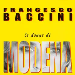 Le Donne Di Modena - Francesco Baccini