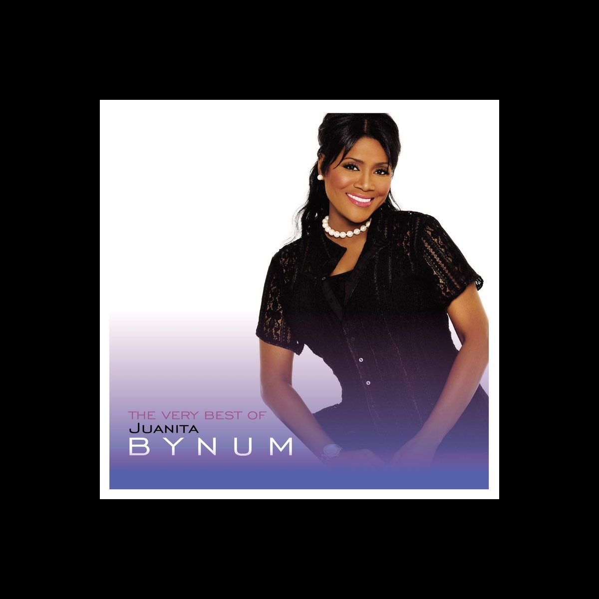 ‎the Very Best Of Juanita Bynum By Juanita Bynum On Apple Music