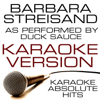 Barbara Streisand (As Performed By Duck Sauce) Karaoke Version - Karaoke Absolute Hits