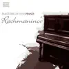 Masters of the Piano: Rachmaninov album lyrics, reviews, download