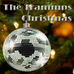 The Trammps Christmas - The Trammps The Trammps Christmas - The Trammps